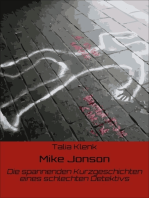 Mike Jonson: Die spannenden Kurzgeschichten eines schlechten Detektivs