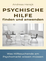 Psychische Hilfe finden und anwenden: Was Hilfesuchende am Psychomarkt wissen müssen