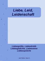 Liebe, Leid, Leidenschaft: liebe Worte heilen...