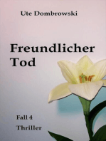 Freundlicher Tod: Fall 4