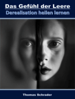 Das Gefühl der Leere: Derealisation und Depersonalisation heilen lernen