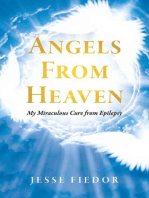 Angels From Heaven: My Miraculous Cure from Epilepsy