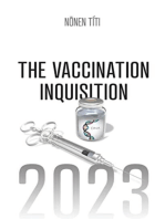 The Vaccination Inquisition