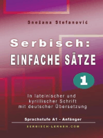 Serbisch: Einfache Sätze 1: In lateinischer und kyrillischer Schrift mit deutscher Übersetzung, Sprachstufe A1 - Anfänger