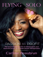 Passion to Profit: Flying Solo, #1