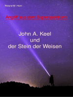 Angriff aus dem Superspektrum: John A. Keel und der Stein der Weisen