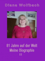 81 Jahre auf der Welt: Meine Biographie II