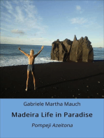 Madeira Life in Paradise: Pompeji Azeitona