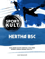 Hertha BSC - Fußballkult: Was jeder echte Fan über die alte Dame aus Berlin wissen sollte…