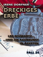 Dreckiges Erbe: Leo Schwartz ... und die Raubkunst in Ägypten