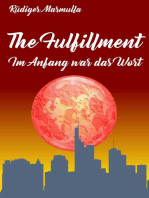 The Fulfillment: Im Anfang war das Wort