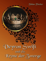 Veyron Swift und die Krone der Zwerge