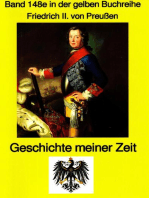 König Friedrich II von Preußen - Geschichte meiner Zeit: Band 148 in der gelben Buchreihe