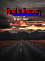 Road to Recovery: The Lean Years