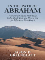 In the Path of Abraham: How Donald Trump Made Peace in the Middle East—and How to Stop Joe Biden from Unmaking It