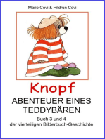 KNOPF - ABENTEUER EINES TEDDY-BÄREN: Buch 3 und 4 der vierteiligen Bilderbuch-Geschichte