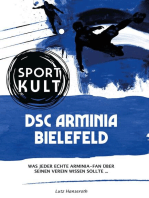 DSC Arminia Bielefeld - Fußballkult: Was jeder echte Arminia-Fan über seinen Verein wissen sollte…