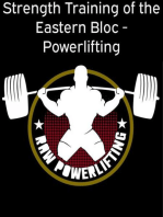 Strength Training of the Eastern Bloc - Powerlifting: Weight Training and Strength Building with practical programming for maximal Strength