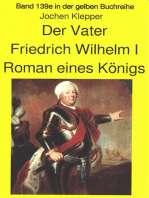 Jochen Kleppers Roman "Der Vater" über den Soldatenkönig Friedrich Wilhelm I - Teil 2
