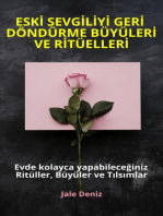 ESKİ SEVGİLİYİ GERİ DÖNDÜRME BÜYÜLERİ VE RİTÜELLERİ - Evde kolayca yapabileceğiniz Ritüller, Büyüler ve Tılsımlar