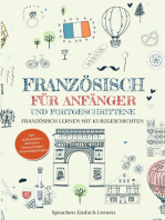 Französisch für Anfänger und Fortgeschrittene: Französisch lernen mit Kurzgeschichten (mit Audiodateien, deutscher Übersetzung & Verständnisfragen)