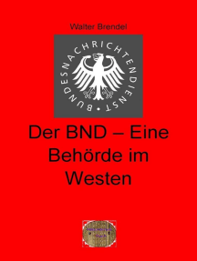 Der BND-Eine Behörde im Westen: 2. Band der Reihe Zeitgeschichte
