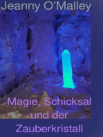 Magie, Schicksal und der Zauberkristall