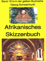 Georg Schweinfurth: Afrikanisches Skizzenbuch: Band 149 in der gelben Buchreihe