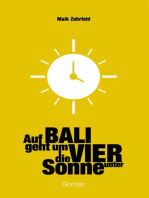 Auf Bali geht um Vier die Sonne unter