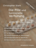 Die Pille und hormonelle Ver­hü­tung: Kleine Pille, große Nebenwirkungen