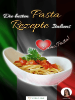 Pasta Rezepte - Die besten Pasta Rezepte Italiens Ti amo, Pasta!: Nudeln selber machen