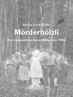 Mörderhölzli: Der Lustmord an Anna Müller von 1906