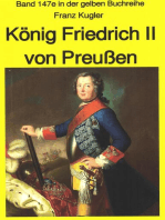 Franz Kugler: König Friedrich II von Preußen – Lebensgeschichte des "Alten Fritz": Band 147 in der gelben Buchreihe