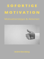 Sofortige Motivation: Motivationstipps & Aktionen