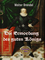 Die Ermordung des guten Königs: Attentat auf Heinrich IV.