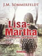 Lisa-Martha.: Zur falschen Zeit geboren
