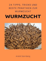 Wurmzucht: 24 Tipps, Tricks und beste Praktiken zur Wurmzucht