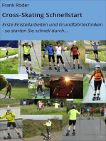 Cross-Skating Schnellstart: Erste Einstellarbeiten und Grundfahrtechniken - so starten Sie schnell durch...