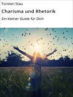 Charisma und Rhetorik: Ein kleiner Guide für Dich