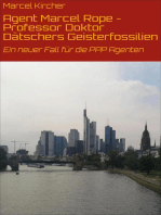 Agent Marcel Rope - Professor Doktor Dätschers Geisterfossilien: Ein neuer Fall für die PPP Agenten