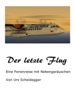 Der letzte Flug: Reisebericht