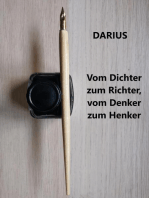 Darius: Vom Dichter zum Richter und von Denker zum Henker