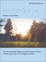 Windelträger - Roman einer Reise: Was Frauen über Männer schon immer wissen wollten und sich nie zu fragen trauten