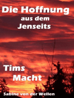 Die Hoffnung aus dem Jenseits