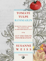 Tomate, Tulpe, Rosmarin. Wortwandels Schreibwerkstatt für gut erzählte Information: Vollständige Schreibwerkstatt mit umfangreichem Werkstatt, Schreibaufgaben und Übungen