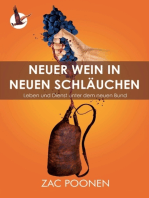 Neuer Wein in neuen Schläuchen: Leben und Dienst unter dem neuen Bund