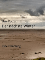 Der nächste Winter: Eine Erzählung