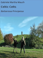 Celtic Celts: Barbarossa Principessa