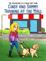 Cindy and Sammy Training at the Mall, The Adventure of a Guide Dog Team: The Adventure of a Guide Dog Team