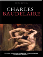 CHARLES BAUDELAIRE: Mein Freund Charles Baudelaire. Haschisch, Opium und Alkohol angewöhnt hatte.......